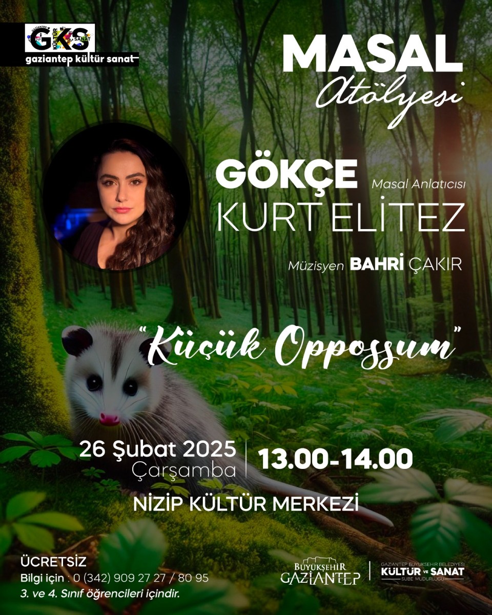 Gökçe Kurt Elitez ile 'Masal Atölyesi: Küçük Oppossum' 