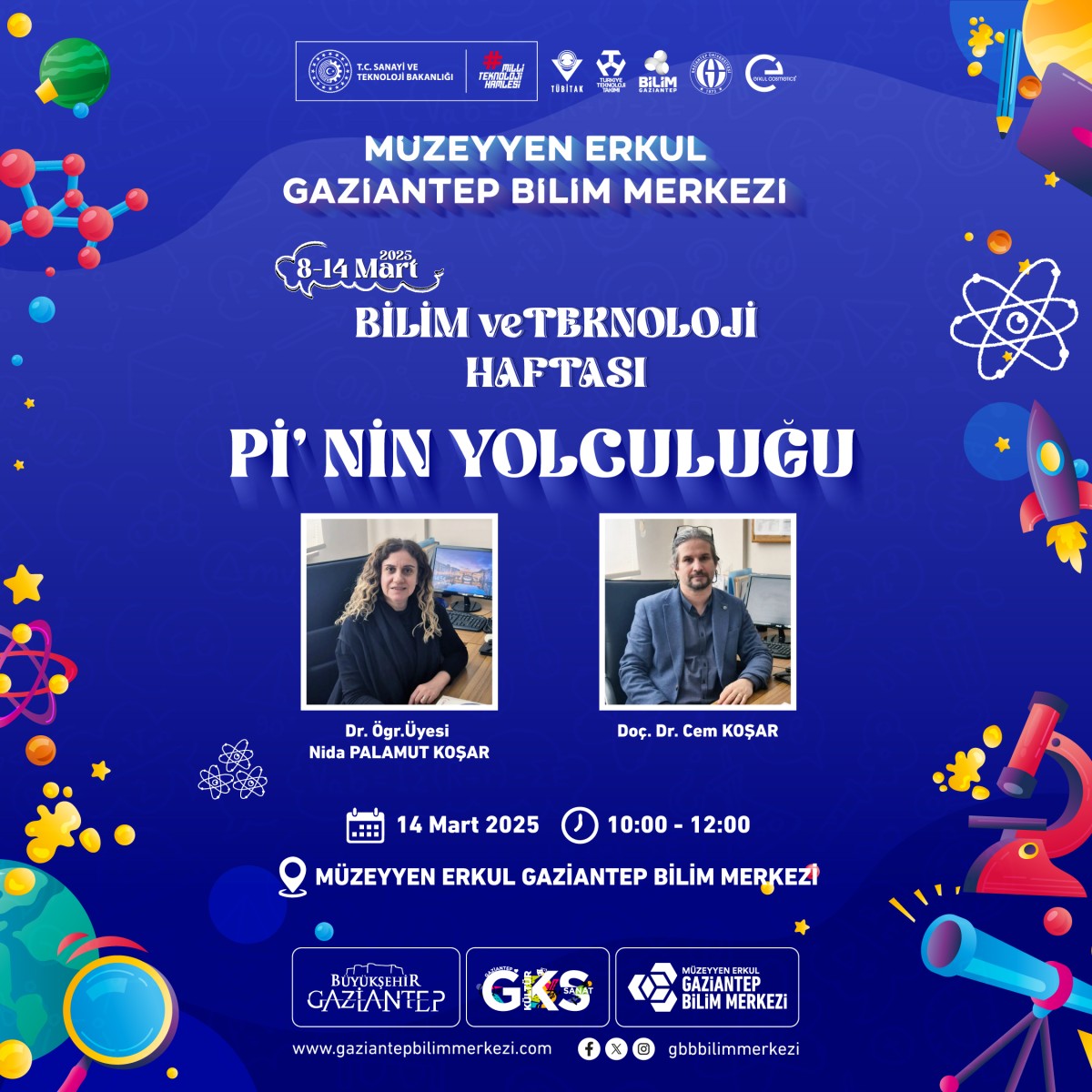 08-14 MART BİLİM VE TEKNOLOJİ HAFTASI Pİ'NİN YOLCULUĞU