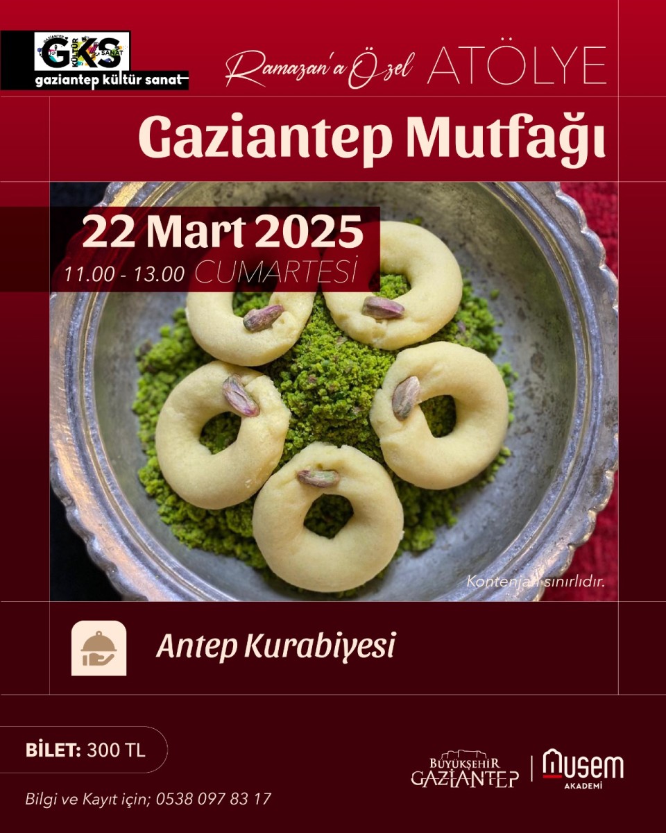 Musem Akademi ‘Gaziantep Mutfağı’ Ramazan'a Özel Atölyeler