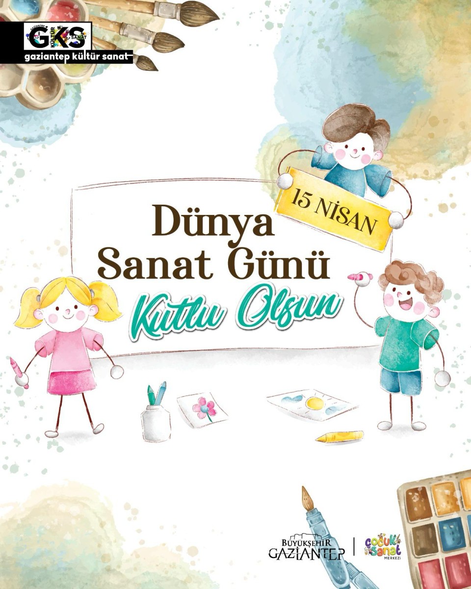 GKS - 15 NİSAN DÜNYA SANAT GÜNÜ
