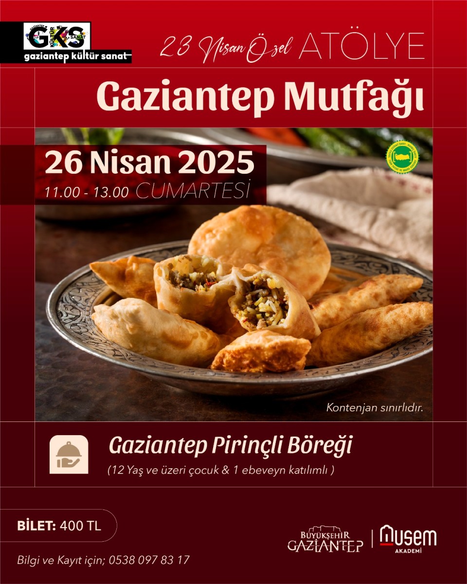 Musem Akademi ‘23 Nisan Özel' Gaziantep Mutfağı Atölyeleri
