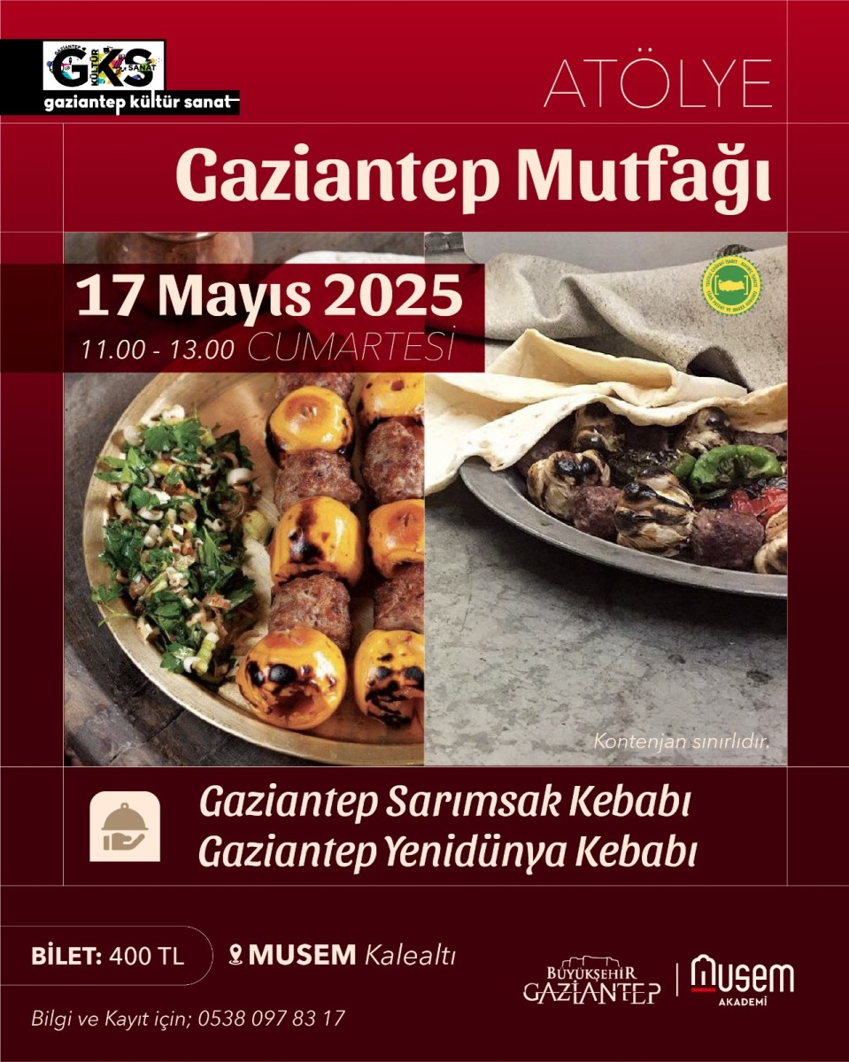 Musem Akademi ‘Gaziantep Mutfağı’ Atölyeleri