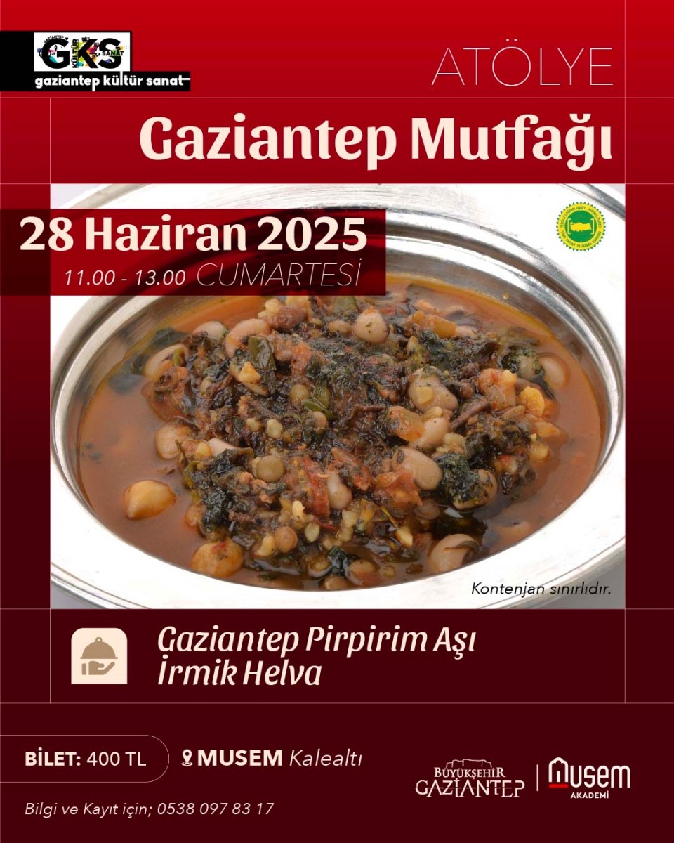 Musem Akademi ‘Gaziantep Mutfağı’ Atölyeleri