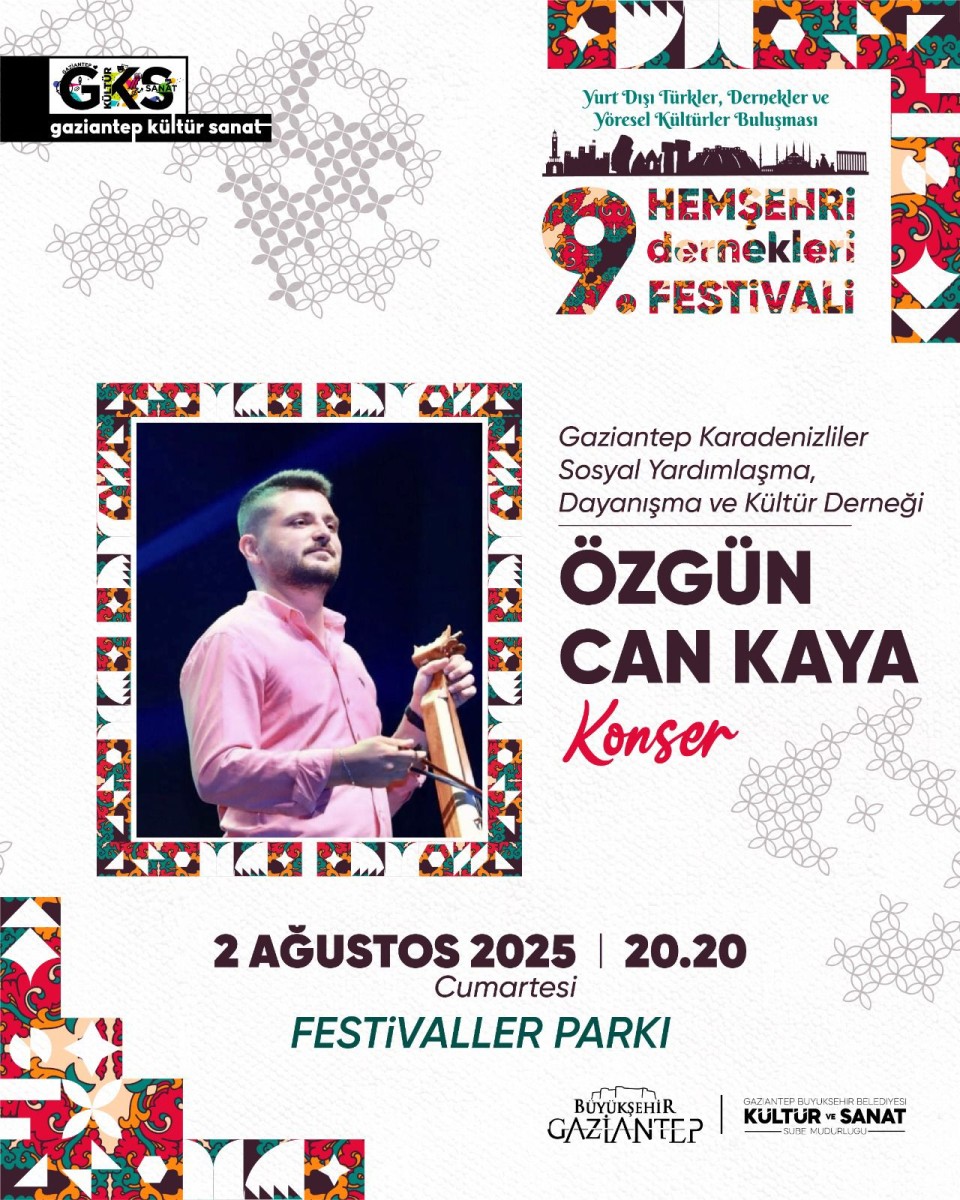 9.Hemşehri Dernekleri Festivali ve Yöresel Kültürler Buluşması: Özgün Can Kaya Konseri