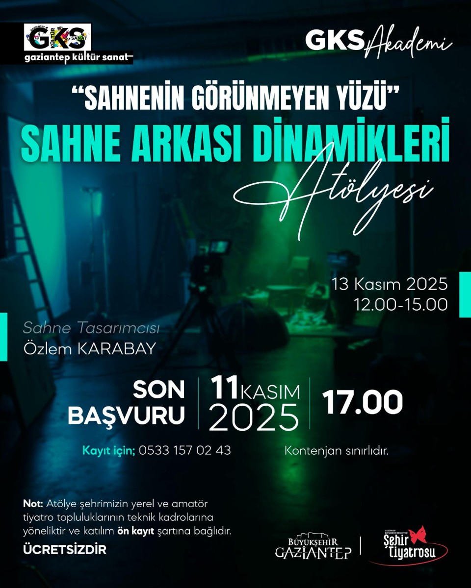  Sahnenin Görünmeyen Yüzü” Sahne Arkası Dinamikleri Atölyesi