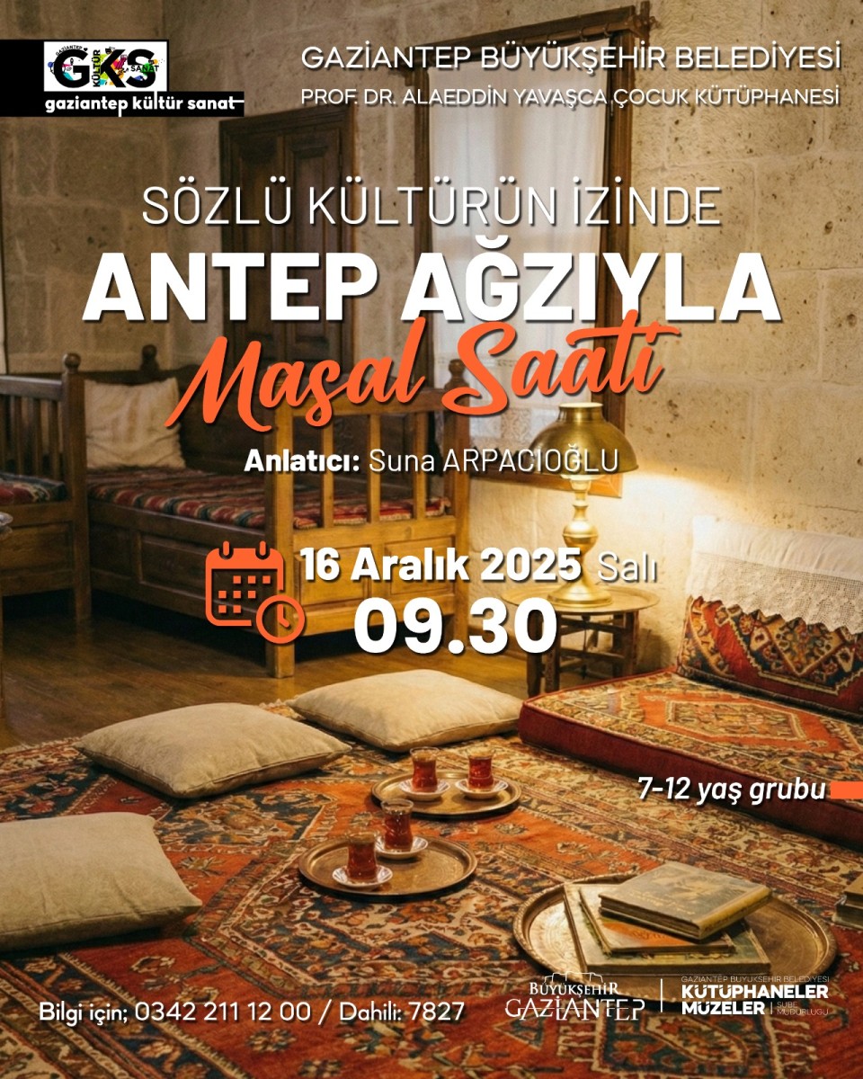 GKS - Sözlü Kültürün İzinde: Antep Ağzı Masal Saati