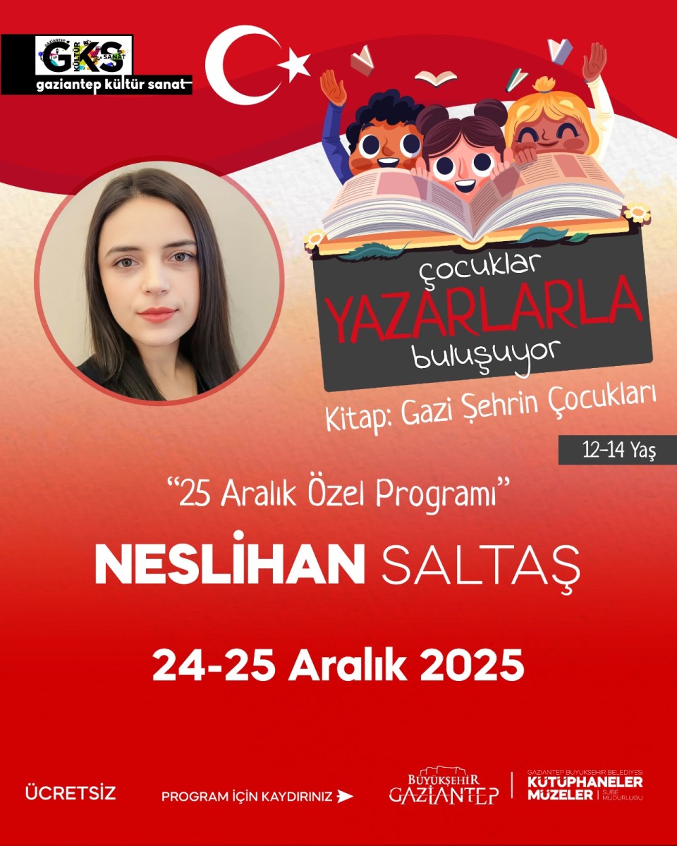 GKS - Gaziantep’in Kurtuluşunun Yıl Dönümünde Çocuklar Yazarlarla Buluşuyor