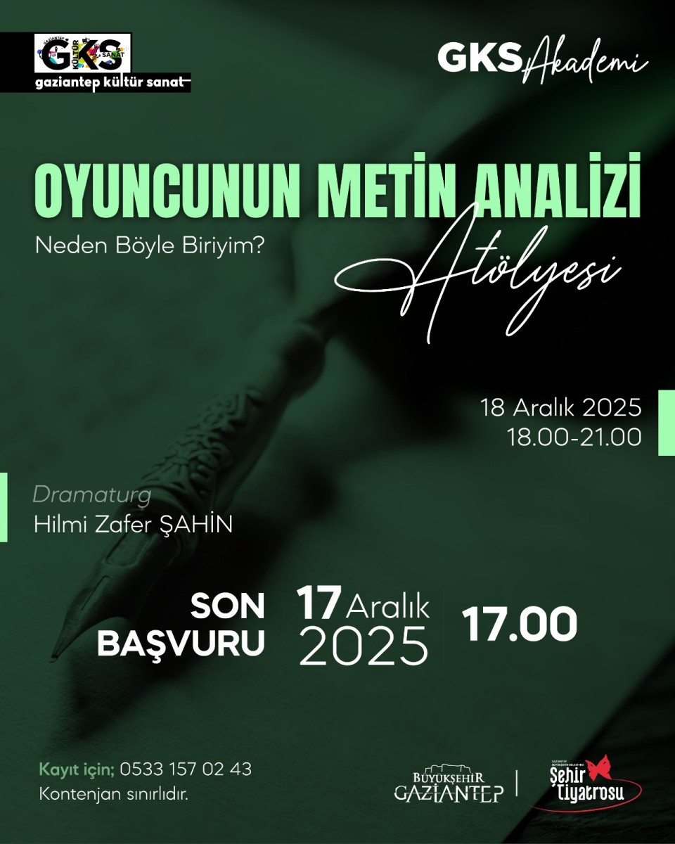 GKS - Oyuncunun Metin Analizi Atölyesi - Neden Böyle Biriyim?