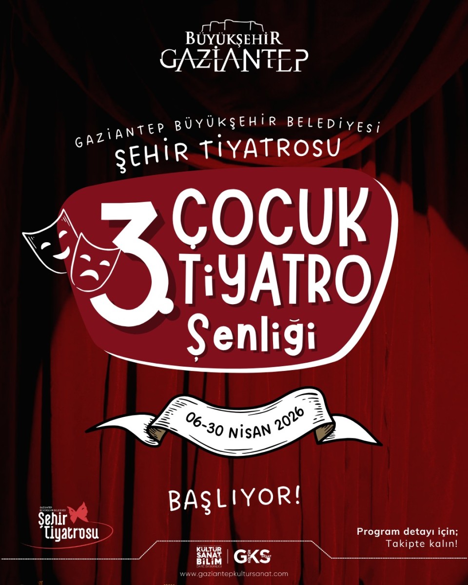 Gaziantep Büyükşehir Belediyesi Şehir Tiyatrosu tarafından düzenlenen 