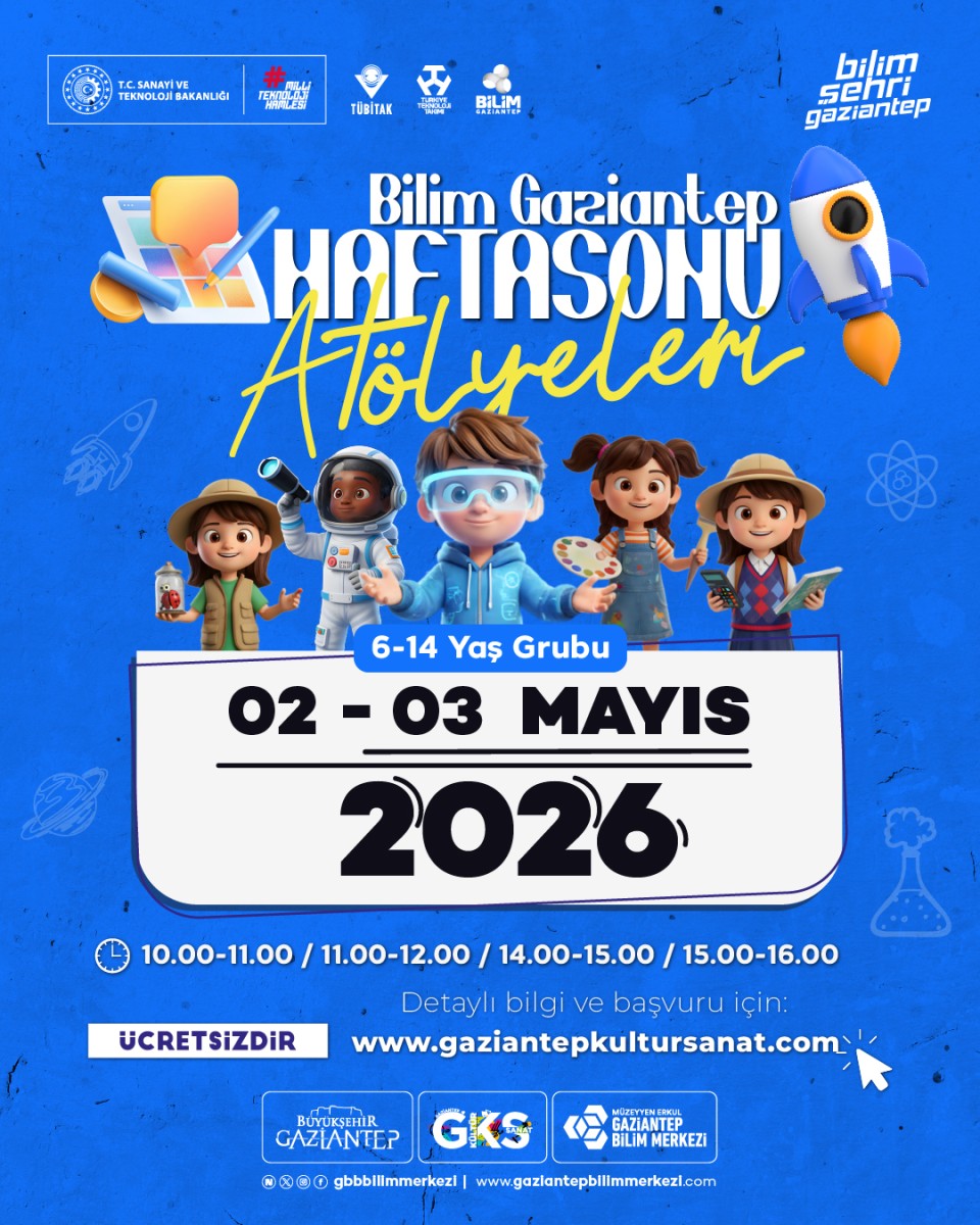GKS - Bilim Gaziantep Haftasonu Atölyeleri 02-03 Mayıs 2026 