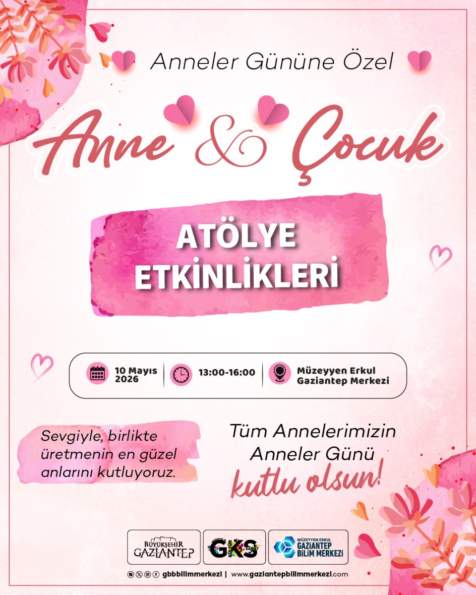 Anneler Gününe Özel Anne Çocuk Atölye Etkinlikleri