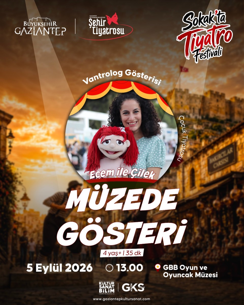 GBB tarafından düzenlenen 1. Sokak’ta Tiyatro Festivali, kapsamında 'MÜZEDE GÖSTERİ'ECEM İLE ÇİLEK 5 Eylül 2026 tarihlerinde Bey Mahallesi’nde sanatseverlerle buluşuyor.