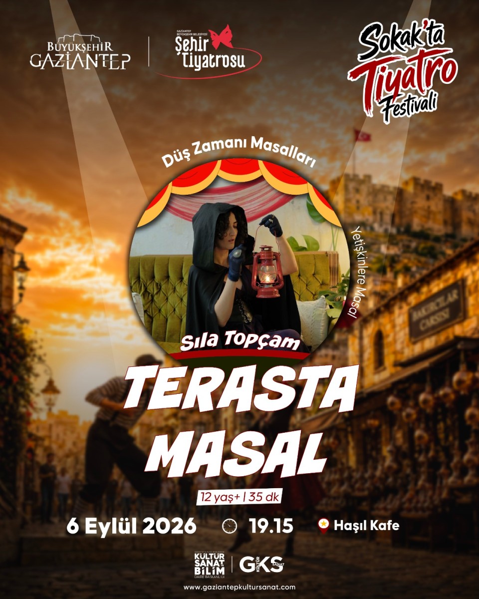 GBB tarafından düzenlenen 1. Sokak’ta Tiyatro Festivali, kapsamında 'TERASTA MASAL' DÜŞ ZAMANI MASALLARI 6 Eylül 2026 tarihlerinde Bey Mahallesi’nde sanatseverlerle buluşuyor.